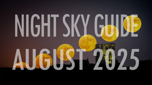 August 2025 - Night Sky Guide