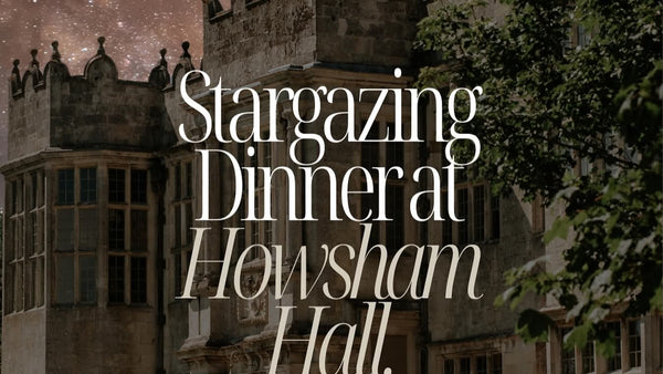 STARGAZING AND DINING EXPERIENCE AT HOWSHAM HALL! – 11/10/2025