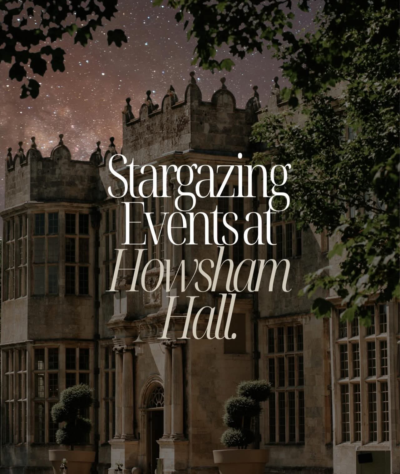 Stargazing & Nibbles at Howsham Hall - 7th February 2026 - 7.00pm