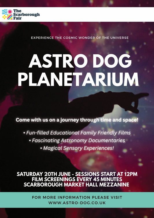 Astro Dog Planetarium | 20th June 2026 | Scarborough Market Hall
